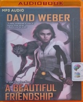 A Beautiful Friendship - A Star Kingdom Novel written by David Weber performed by Khristine Hvam on MP3 CD (Unabridged)